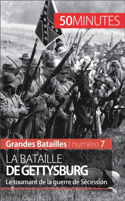 50Minutes, Michael Antoine - La bataille de Gettysburg, E-bok