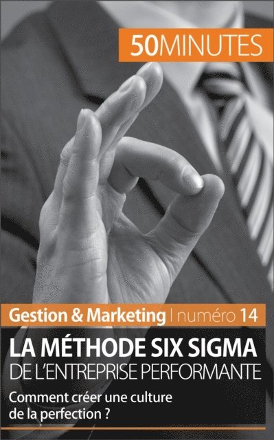 50minutes, Anis Ben Alaya - La méthode Six Sigma, E-bok