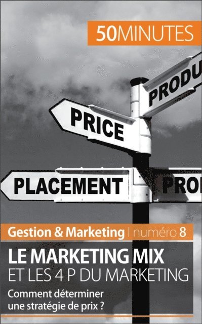 50minutes, Morgane Kubicki - Le marketing mix, E-bok