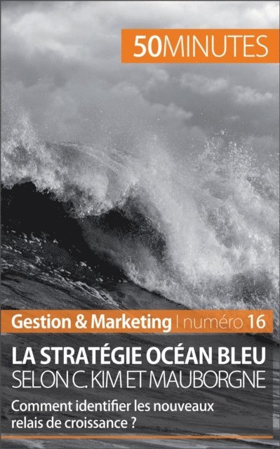 50minutes, Pierre Pichere - La stratégie Océan bleu selon C. Kim et Mauborgne, E-bok