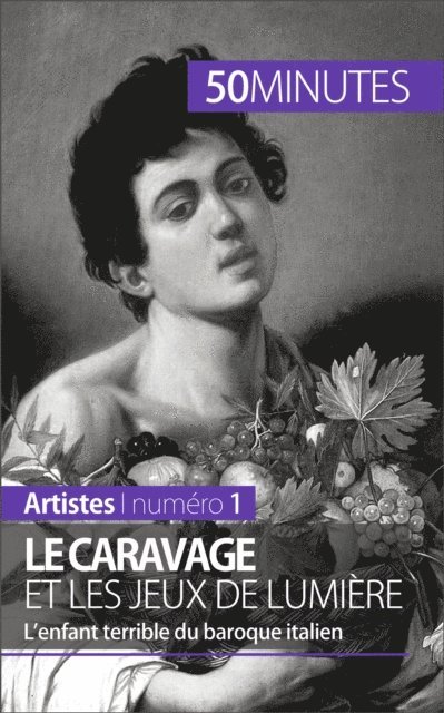50minutes, Coline Franceschetto - Le Caravage et les jeux de lumière, E-bok