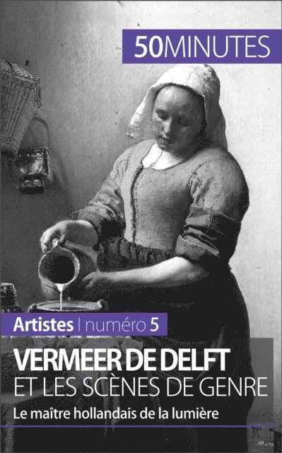 50minutes, Marion Hallet - Vermeer de Delft et les scènes de genre, E-bok