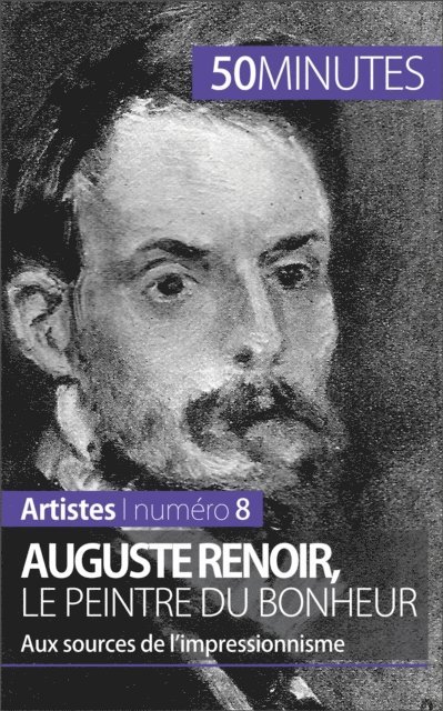 50minutes, Eliane Reynold de Seresin - Auguste Renoir, le peintre du bonheur, E-bok