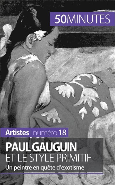 50minutes, Julie Lorang - Paul Gauguin et le style primitif, E-bok