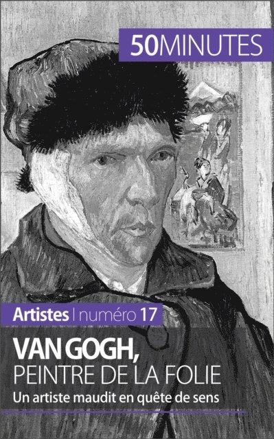 50minutes, Eliane Reynold de Seresin - Van Gogh, peintre de la folie, E-bok