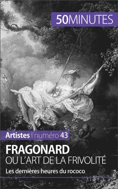 50minutes, Marion Hallet - Fragonard ou l'art de la frivolité, E-bok