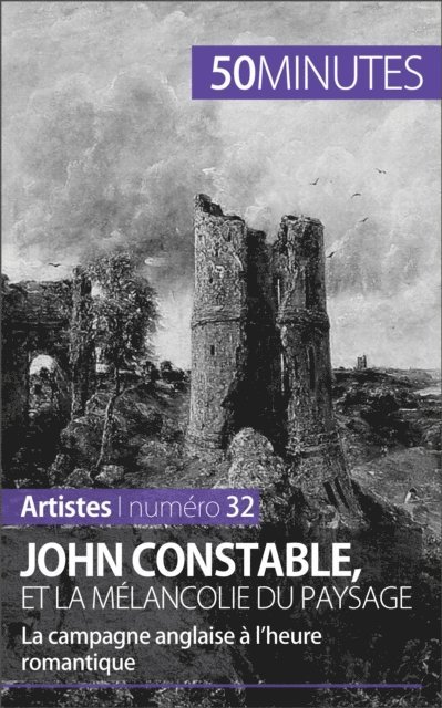 50minutes, Thomas Jacquemin - John Constable et la mélancolie du paysage, E-bok