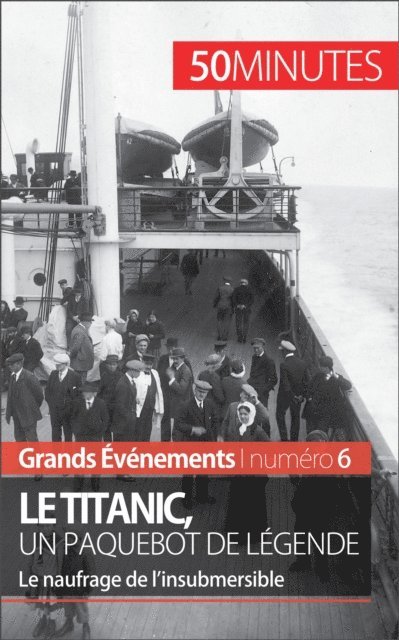 50minutes, Romain Parmentier - Le Titanic, un paquebot de légende, E-bok