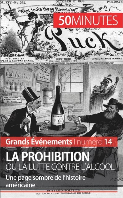 50minutes, Quentin Convard - La Prohibition ou la lutte contre l'alcool, E-bok