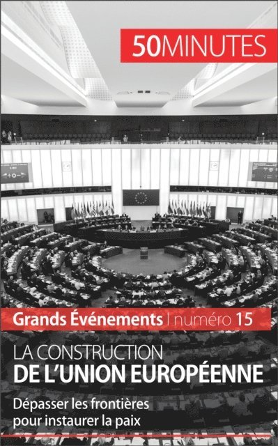 50minutes, Pierre Mettra - La construction de l'Union européenne, E-bok