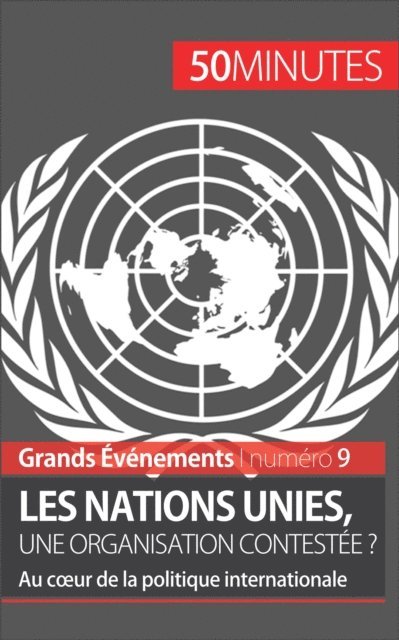 50minutes, Camille David - Les Nations unies, une organisation contestée ?, E-bok