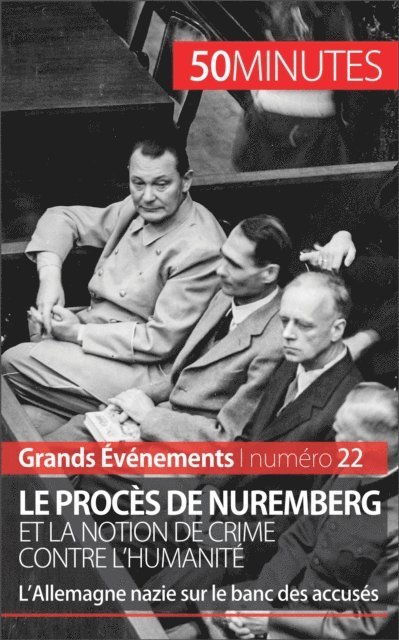 50minutes, Quentin Convard - Le procès de Nuremberg et la notion de crime contre l'humanité, E-bok