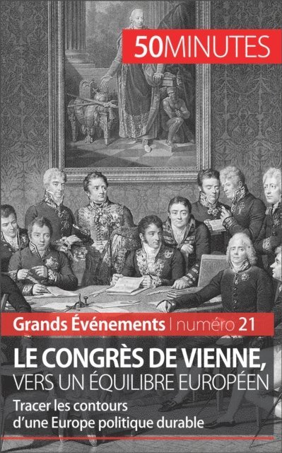 50minutes, Bernard de Lovinfosse - Le congrès de Vienne, vers un équilibre européen, E-bok