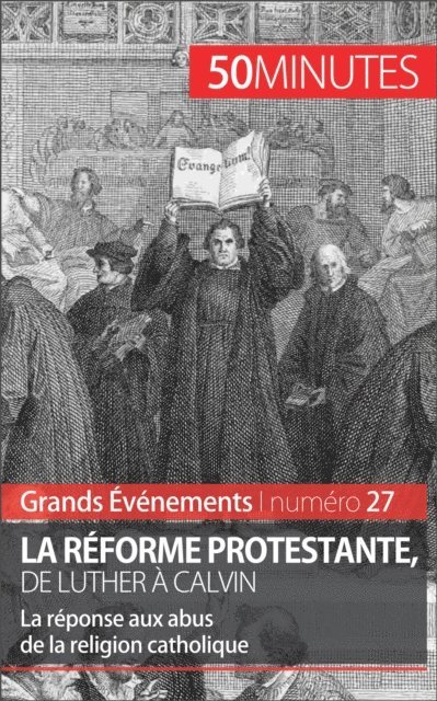 Laury Andre, Jonathan Bloch - La Reforme protestante, de Luther a Calvin, E-bok