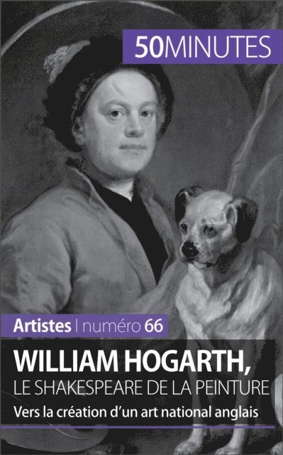 50minutes, Delphine Gervais de Lafond - William Hogarth, le Shakespeare de la peinture, E-bok