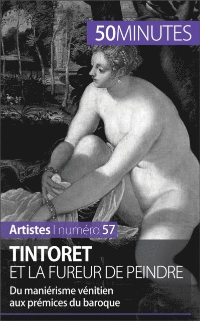 50minutes, Eliane Reynold de Seresin - Tintoret et la fureur de peindre, E-bok