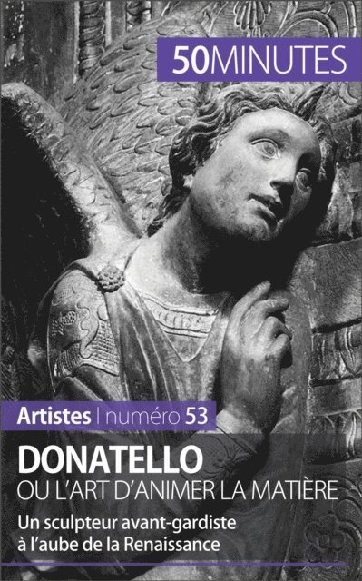 50minutes, Eliane Reynold de Seresin - Donatello ou l'art d'animer la matière, E-bok