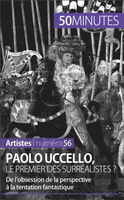 50minutes, Barbara Delamarre - Paolo Uccello, le premier des surréalistes ?, E-bok