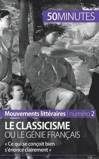 classicisme ou le génie français