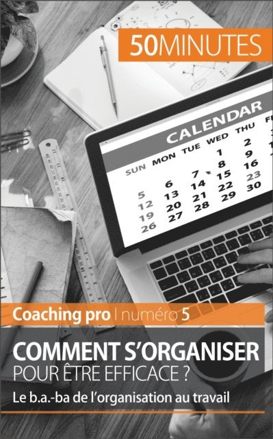 50Minutes, Isabelle Aussant - Comment s'organiser pour être efficace ?, E-bok
