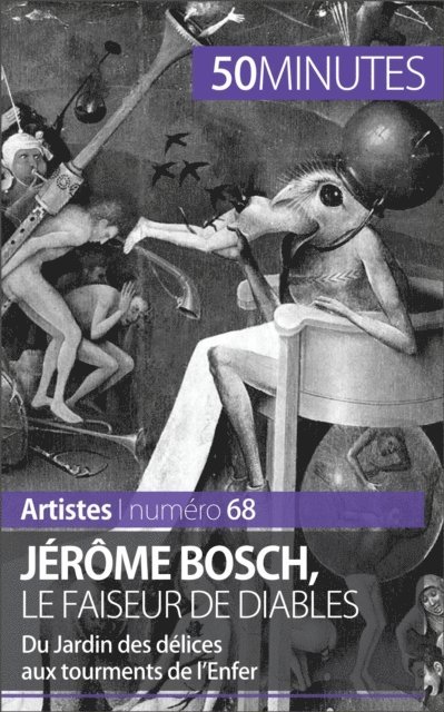 50minutes, Thomas Jacquemin - Jérôme Bosch, le faiseur de diables, E-bok