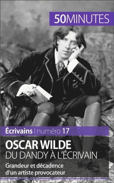 50minutes, Herve Romain - Oscar Wilde, du dandy à l'écrivain, E-bok