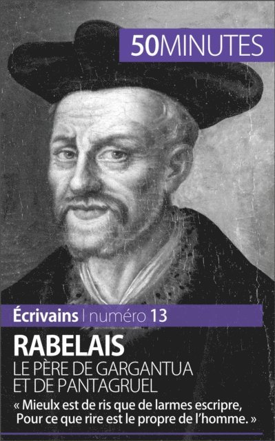 50minutes, Marie Piette - Rabelais, le père de Gargantua et de Pantagruel, E-bok