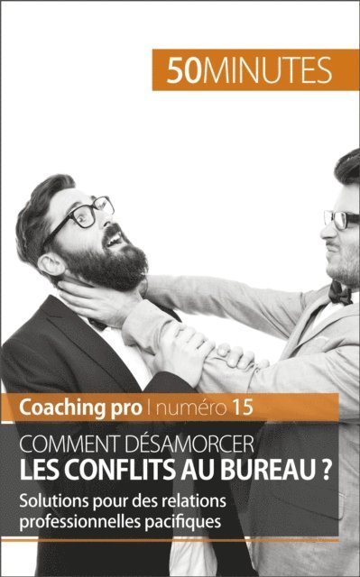 50minutes, Claude Matoux - Désamorcer les conflits professionnels, E-bok
