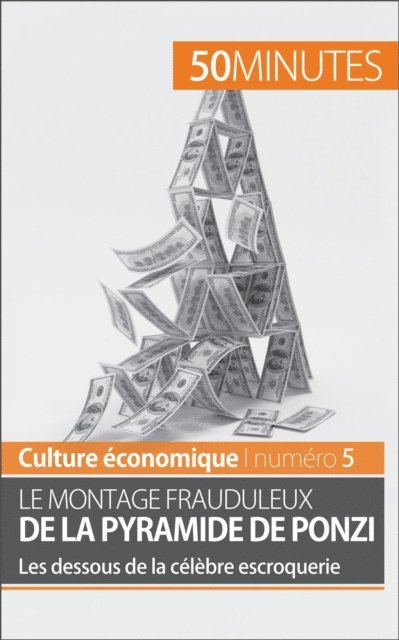 50minutes, Ariane de Saeger - Le montage frauduleux de la pyramide de Ponzi, E-bok