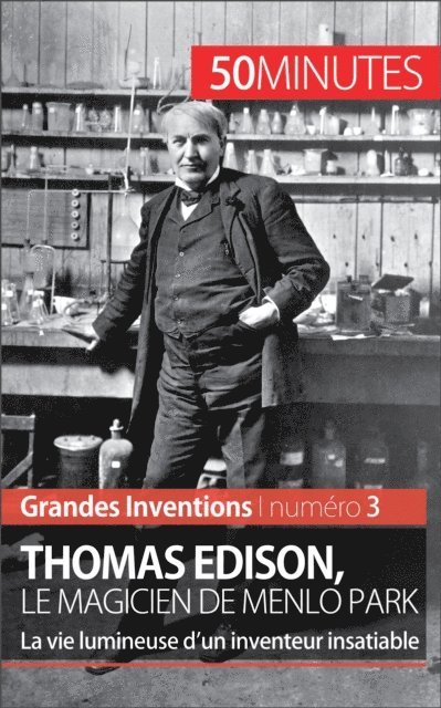 50minutes, Benjamin Reyners - Thomas Edison, le magicien de Menlo Park, E-bok