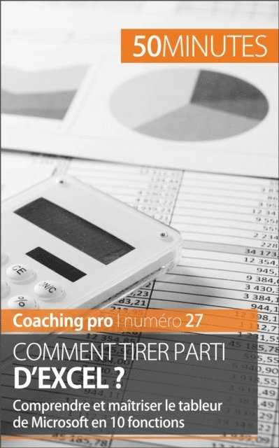 50minutes, Priscillia Mommens-Valenduc - Comment tirer parti d'Excel ?, E-bok