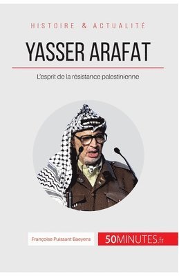 50minutes, Françoise Puissant Baeyens - Yasser Arafat, Häftad