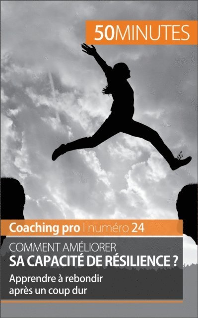 50Minutes, Nicolas Martin - Ameliorer sa capacite de resilience, E-bok