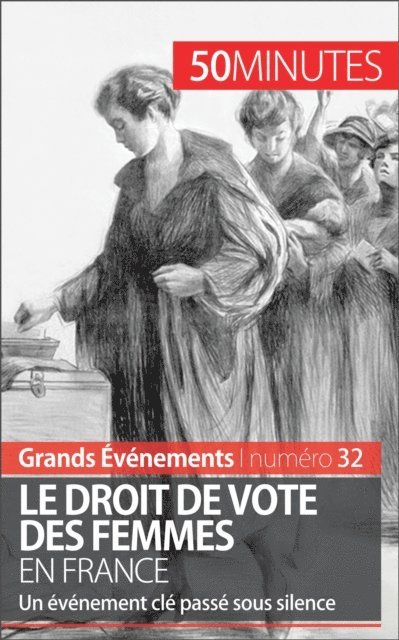 50minutes, Remi Spinassou - Le droit de vote des femmes en France, E-bok