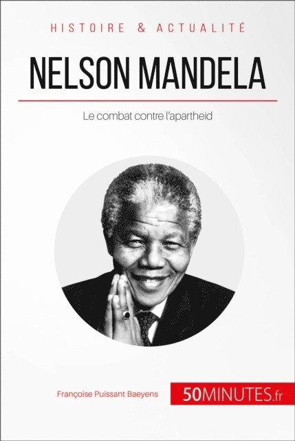 50minutes, Francoise  Puissant Baeyens - Nelson Mandela, E-bok