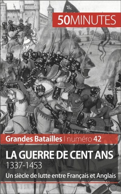 50minutes, Marie Faure - La guerre de Cent Ans, E-bok