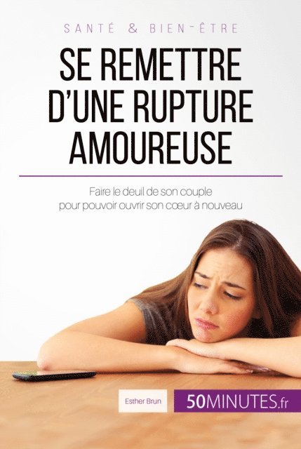 50Minutes, Esther Brun - Se remettre d'une rupture amoureuse, E-bok