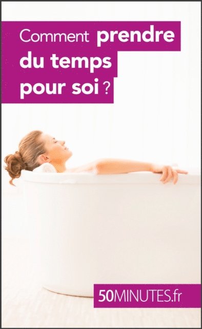 50minutes, Raphaelle Julie H. - Comment prendre du temps pour soi ?, E-bok