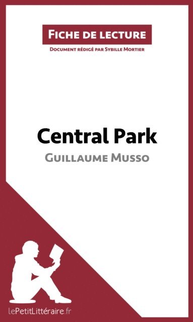 Sybille Mortier, lePetitLitteraire - Central Park de Guillaume Musso (Fiche de lecture), E-bok