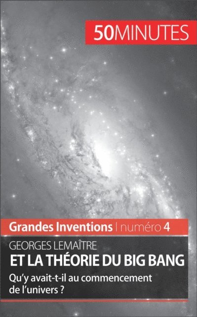 50minutes, Pauline Landa - Georges Lemaitre et la theorie du Big Bang, E-bok