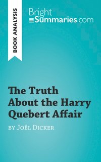 Truth About the Harry Quebert Affair by Joel Dicker (Book Analysis) 