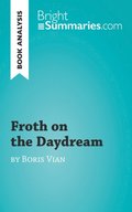 Froth on the Daydream by Boris Vian (Book Analysis)