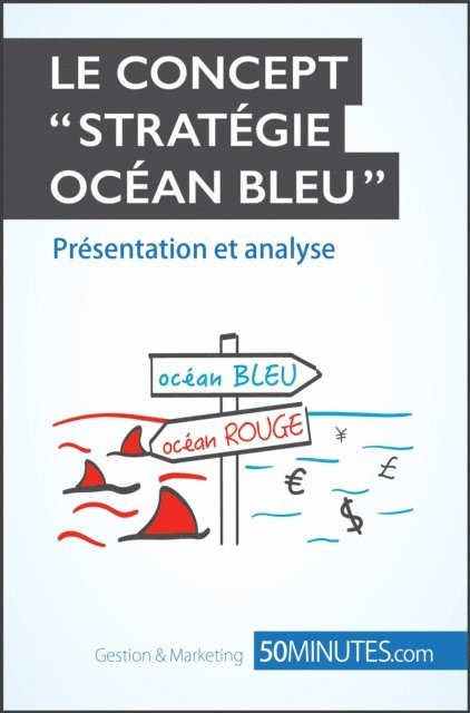 50Minutes, Pierre Pichere - La Stratégie Océan Bleu, E-bok