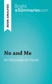 No and Me by Delphine de Vigan (Book Analysis)