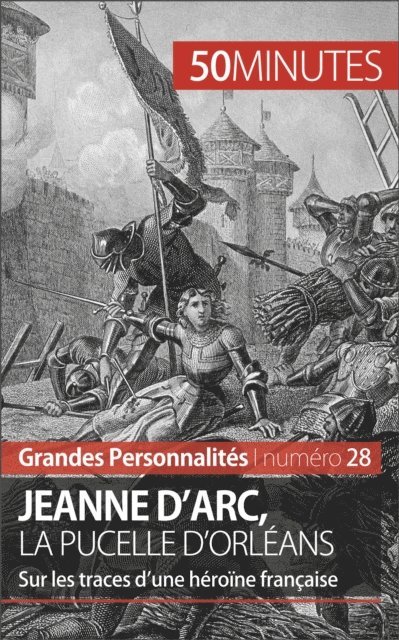 50minutes, Benoit-J. Pedretti - Jeanne d'Arc, la Pucelle d'Orléans, E-bok