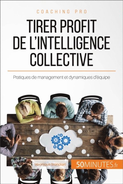 50minutes, Veronique Bronckart - Tirer profit de l'intelligence collective, E-bok