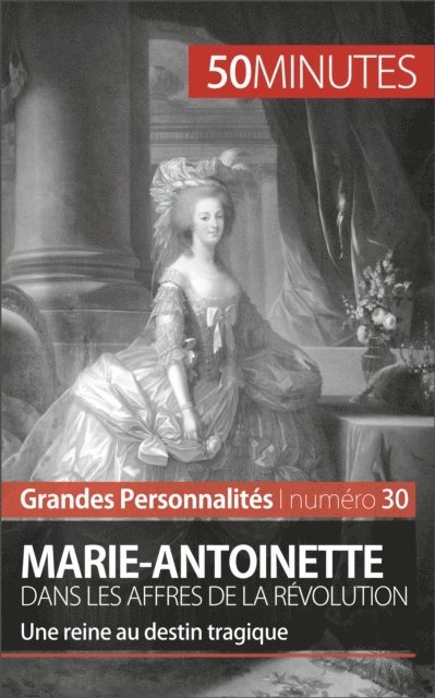 50Minutes, Benoit-Joseph Pedretti - Marie-Antoinette, E-bok