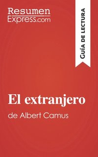 El extranjero de Albert Camus (GuÃ¿a de lectura)