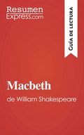Macbeth de William Shakespeare (Guia de lectura)