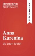 Anna Karenina de Leon Tolstoi (Guia de lectura)
